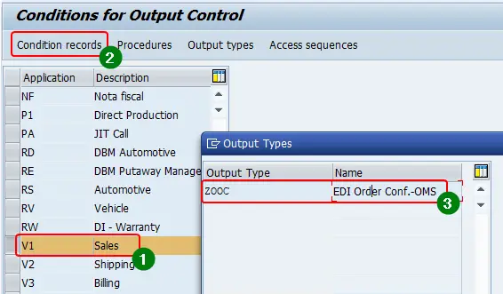 Select the output type the condition records should be maintained for. Select application area > Condition types and Output type
